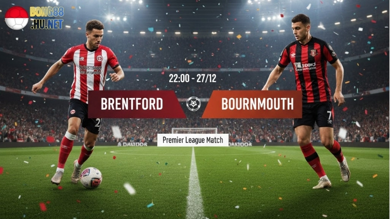 soi-keo-bong-da-brentford-vs-bournemouth-22h00-ngay-27-12