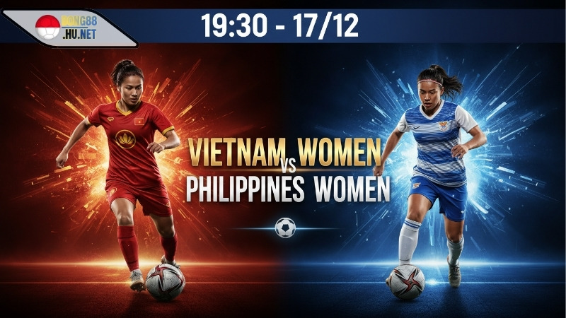 Soi kèo bóng đá ĐT nữ Việt Nam vs ĐT nữ Philippines, 19h30 ngày 17/12 2 Soi kèo bóng đá ĐT nữ Việt Nam vs ĐT nữ Philippines, 19h30 ngày 17/12