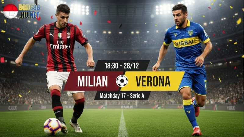 soi-keo-bong-da-milan-vs-verona-18h30-ngay-28-12